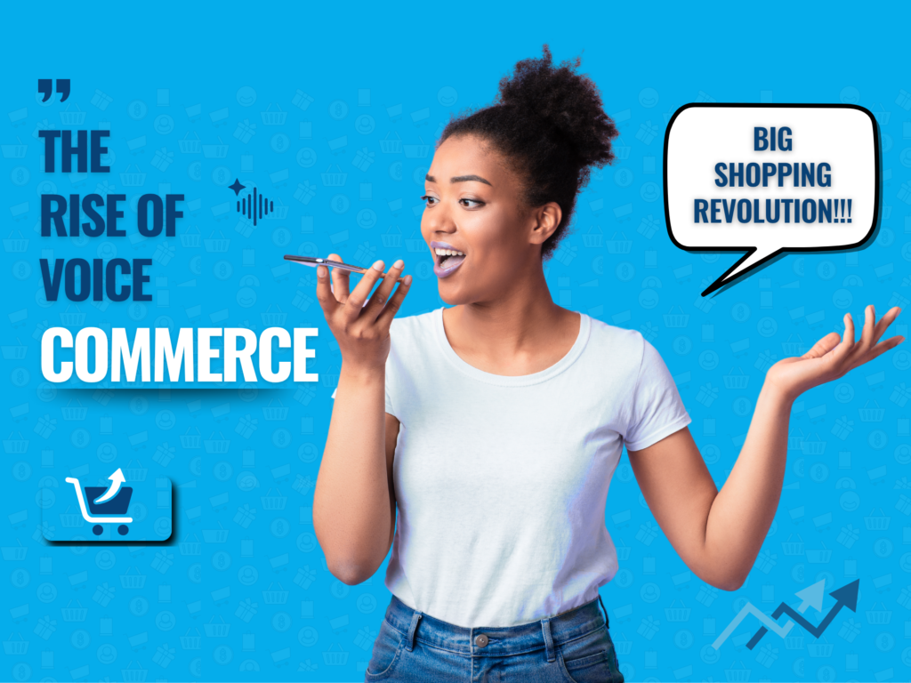 Grow Your Business With Voice Commerce